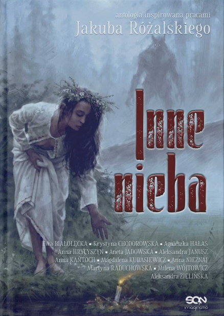 Inne Nieba. Antologia inspirowana pracami Jakuba Rozalskiego