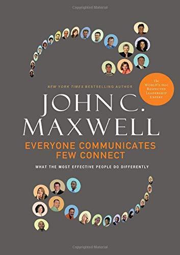 Cover of Everyone Communicates, Few Connect: What the Most Effective People Do Differently