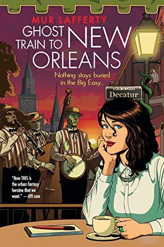 Cover of The Ghost Train to New Orleans