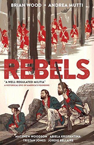 Cover of Rebels, Volume 1: A Well-Regulated Militia