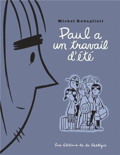 Paul a un travail d'ete