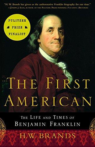 The first American: the life and time of Benjamin Franklin