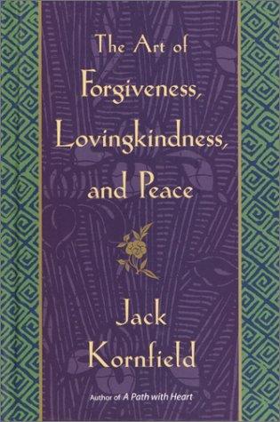 Cover of The Art of Forgiveness, Lovingkindness, and Peace