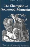 The champion of Sourwood Mountain