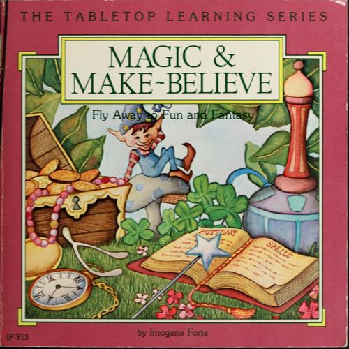 Magic & make-believe