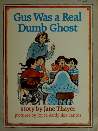 Gus was a real dumb ghost