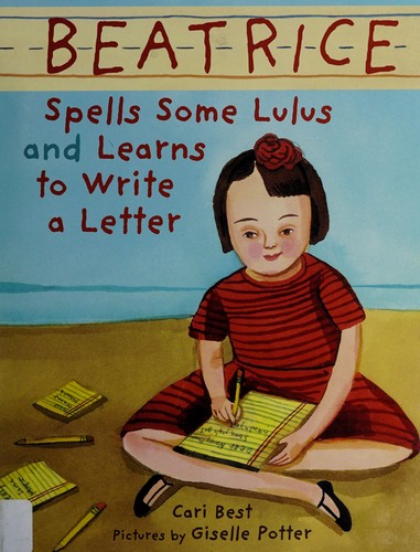 Cover of Beatrice spells some lulus and learns to write a letter