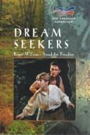Cover of Dream seekers