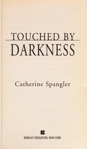 Touched by darkness