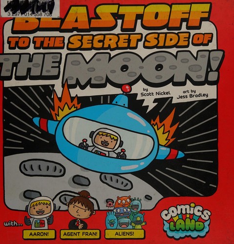 Cover of Blastoff to the secret side of the moon!
