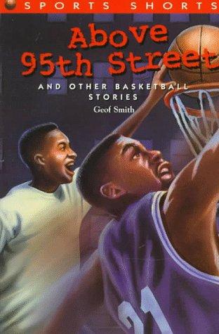 Above 95th Street and other basketball stories