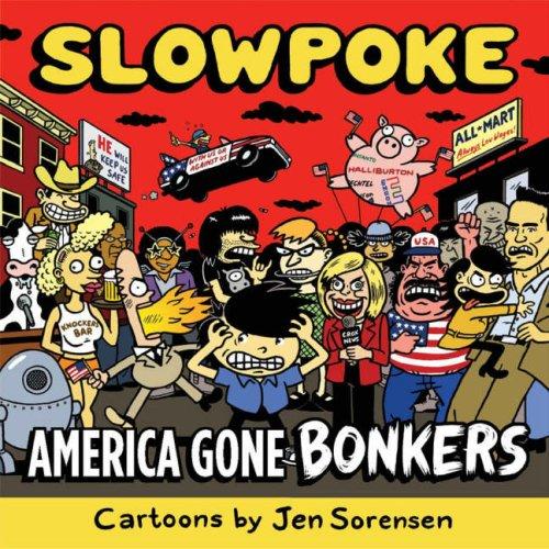 Slowpoke America Gone Bonkers