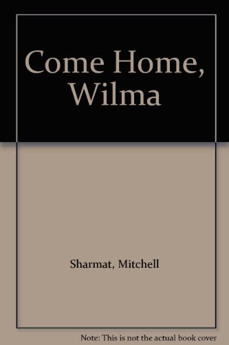 Come home, Wilma