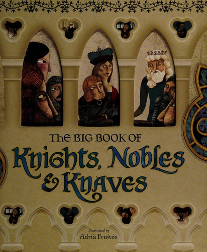 Cover of The big book of knights, nobles & knaves