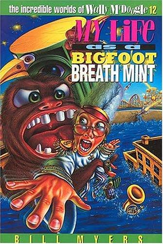 Cover of My life as a bigfoot breath mint