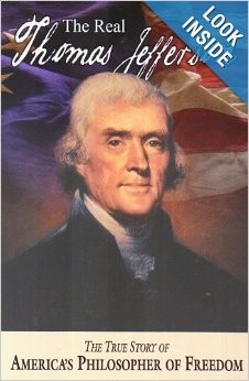 The Real Thomas Jefferson (American Classic Series)