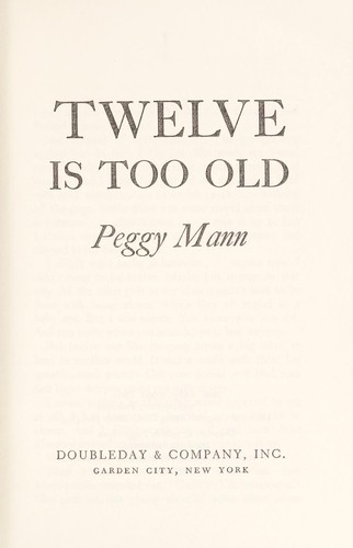Twelve is too old