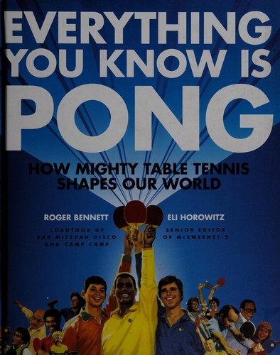 Cover of Everything you know is pong