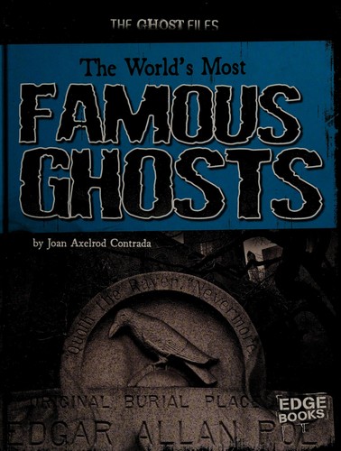 The world's most famous ghosts