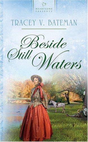 Cover of Beside Still Waters (Heartsong Presents #676)