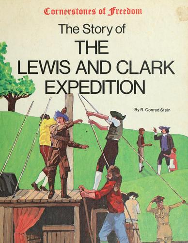 The story of the Lewis and Clark Expedition