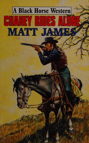 Cover of Chaney rides alone