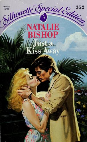 Just A Kiss Away