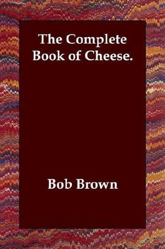The Complete Book of Cheese