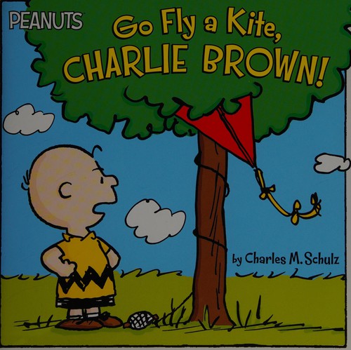 Cover of Go fly a kite, Charlie Brown!