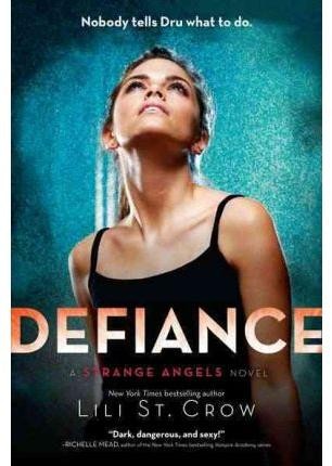 Cover of Defiance (Strange Angels, #4)