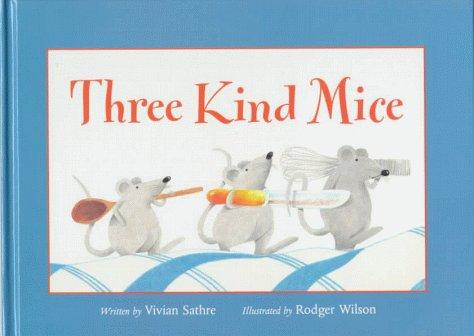 Three kind mice