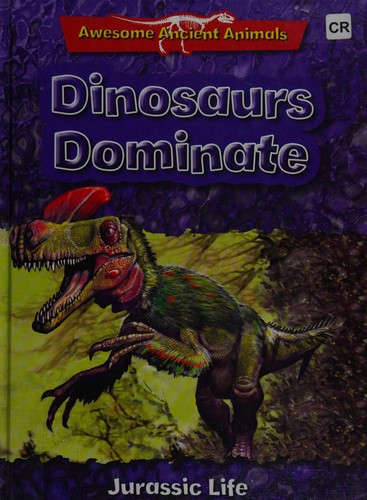 Cover of Dinosaurs dominate