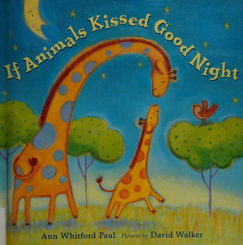 Cover of If animals kissed good night--