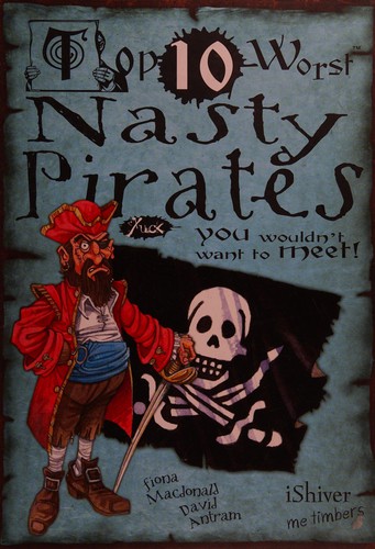 Top 10 worst nasty pirates
