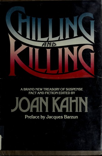 Chilling and killing
