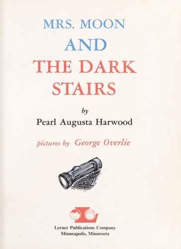 Mrs. Moon and the dark stairs
