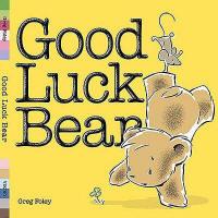 Good luck bear