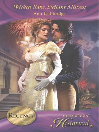 Cover of Wicked Rake, Defiant Mistress