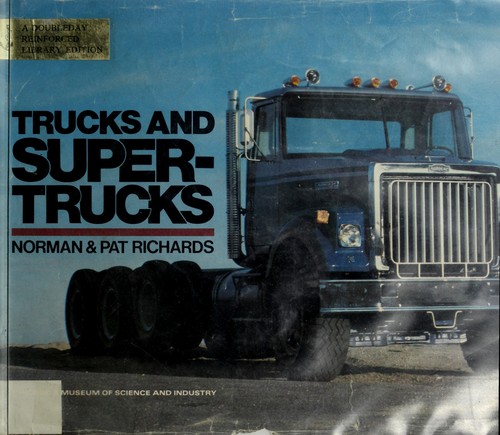 Trucks and supertrucks
