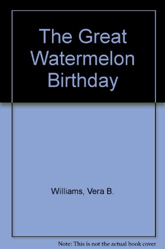 The great watermelon birthday