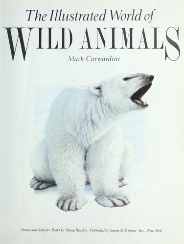 Cover of The illustrated world of wild animals