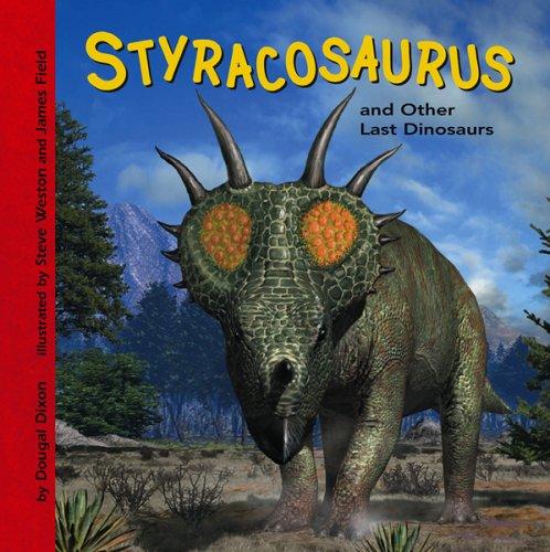 Cover of Styracosaurus and other last dinosaurs