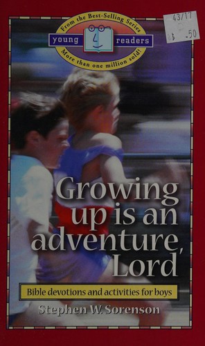 Growing up is an adventure, Lord