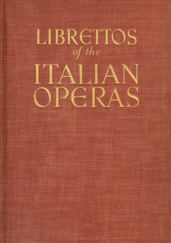 The authentic librettos of the Italian operas.