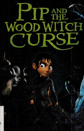 Cover of Pip and the wood witch curse