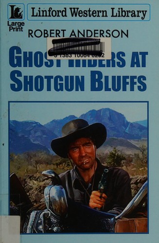 Ghost riders at Shotgun Bluffs