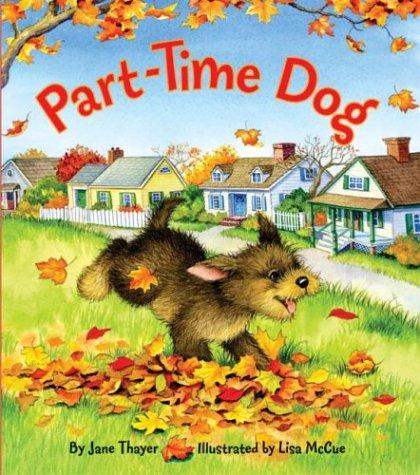 Part-time dog