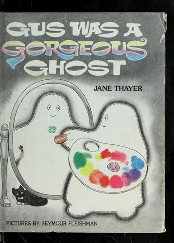 Gus was a gorgeous ghost