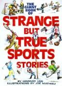 The giant book of strange but true sports stories