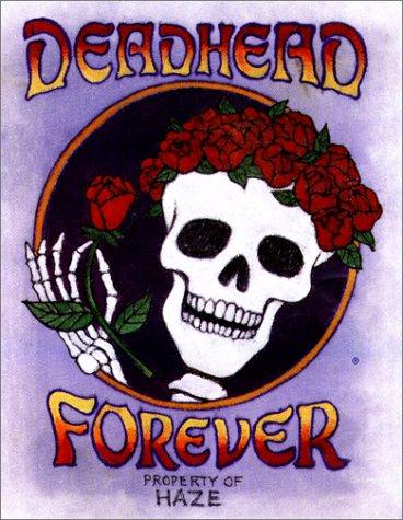 Cover of Deadhead forever